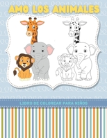 AMO LOS ANIMALES - Libro De Colorear Para Niños B08LJW5PSN Book Cover