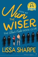Nun the Wiser 1959097962 Book Cover