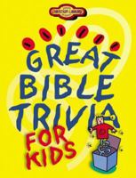 Great Bible Trivia for Kids (Christian Library) 1577486552 Book Cover