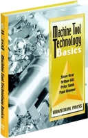 Machine Tool Technology Basics 0831131349 Book Cover