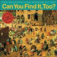Can You Find It, Too?: Search and Discover More Than 150 Details in 20 Works of Art 0810950464 Book Cover