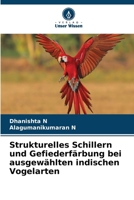 Strukturelles Schillern und Gefiederfärbung bei ausgewählten indischen Vogelarten (German Edition) 6209922058 Book Cover