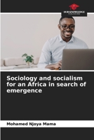 Sociology and socialism for an Africa in search of emergence 6205738430 Book Cover