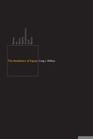 The Aesthetics of Equity: Notes on Race, Space, Architecture, and Music 0816646619 Book Cover