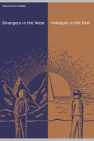 Strangers in the West Hostages in the East B0C2ST1CT8 Book Cover