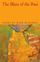 The Blaze of the Poui: Poems (The Contemporary Poetry Series) 0820325155 Book Cover