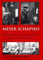 Worldview in Painting--Art and Society: Selected Papers 0807614505 Book Cover