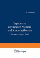 Ergebnisse Der Inneren Medizin Und Kinderheilkunde: Vierundfunfzigster Band 3642888224 Book Cover