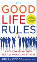 The Good Life Rules 0071508384 Book Cover