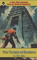 The Temple of Shadows: A Pulp World Adventure from Circus-13's StoryForge B0GF7YZZF5 Book Cover