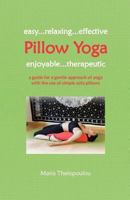 Pillow Yoga 1490591915 Book Cover