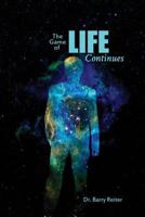 The Game of Life Continues 1480931640 Book Cover