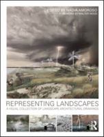 Representing Landscapes: A Visual Collection of Landscape Architectural Drawings 0415589576 Book Cover