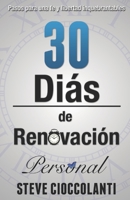 30 D�as de Renovaci�n Personal: Pasos para una fe y libertad inquebrantables 1922273155 Book Cover