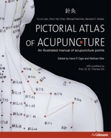 Pictorial Atlas of Acupuncture: An Illustrated Manual of Acupuncture Points 3848002361 Book Cover
