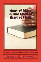 Heart of Stone in Dire Need of Heart of Flesh 1539780120 Book Cover