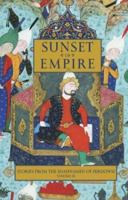 Sunset of Empire: Stories from the Shahnameh of Ferdowsi, Vol. 3 093421168X Book Cover