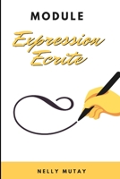 MODULE EXPRESSION ECRITE: Clés pour améliorer la compréhension écrite (MODULES DE LA LANGUE FRANCAISE) B097XFM7TD Book Cover