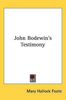 John Bodewin's Testimory 1245232401 Book Cover