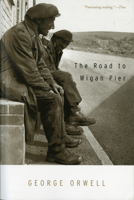 The Road to Wigan Pier 0140182381 Book Cover