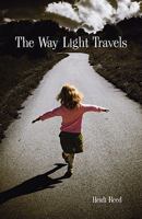 The Way Light Travels 1605857173 Book Cover