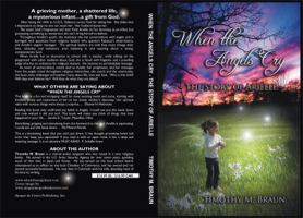 When the Angels Cry: The Story of Arielle 0982815808 Book Cover
