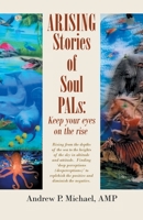 Arising Soul Pals: Keep Your Eyes on the Rise 1982259248 Book Cover