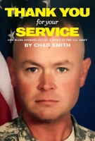 Thank You for Your Service: One Mans Journey Through a Stint in the U.S. Army 1543973868 Book Cover