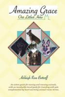 Amazing Grace, Our Littlest Hero 0692344268 Book Cover