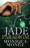 The Jade Paradigm: A Memoir By Monique Monge B0CHLHFNY2 Book Cover