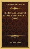 The Life And Letters Of Sir John Everett Millais V2 1164107976 Book Cover