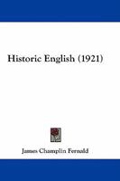 Historic English 1436871514 Book Cover