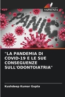 "La Pandemia Di Covid-19 E Le Sue Conseguenze Sull'odontoiatria" (Italian Edition) 6208168163 Book Cover