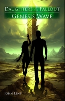 Daughters of the Fallout: Genesis Wave B0DSJHGQN8 Book Cover
