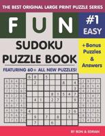 Fun Sudoku Puzzle book #1 Easy 1072723247 Book Cover
