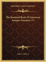 The Standard Book Of American Antique Furniture V1 1169788904 Book Cover