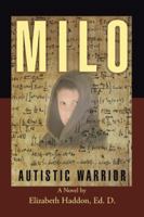 MILO - Autistic Warrior 1496920368 Book Cover