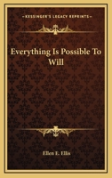 Everything Is Possible To Will Illustrated B09CTXWR9R Book Cover
