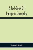 A Text-book of Inorganic Chemistry 9354215947 Book Cover