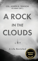 A Rock in the Clouds: A Life Revisited 1646634780 Book Cover