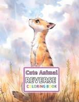 Cute Animal Reverse Coloring Book: You Draw the Lines: Anxiety & Stress Relief B0CQFZJTMG Book Cover
