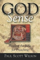 God Sense: Reading the Bible for Preaching 0687006325 Book Cover