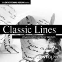 Classic Lines: Devotional Insights For Women 1907080031 Book Cover