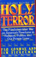 Holy Terror: The Fundamentalist War on America's Freedoms in Religion, Politics, and Our Private Lives 0385292864 Book Cover