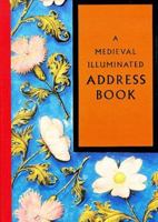 A Medieval Illuminated Address Book 0712345493 Book Cover