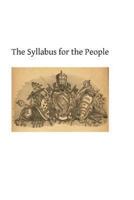 The Syllabus for the People: A Review of the Propositions Condemned by Pope Pius IX 1490974717 Book Cover