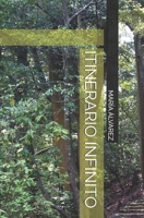 ITINERARIO INFINITO (Spanish Edition) B0FSCC7723 Book Cover