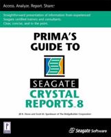 Prima's Guide to Seagate Crystal Reports 8 (Miscellaneous) 0761524835 Book Cover