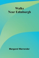 Walks near Edinburgh 9362997592 Book Cover