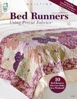 Bed Runners Using Precut Fabrics 1592172938 Book Cover